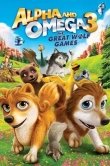 Альфа и Омега 3: Большие Волчьи Игры
